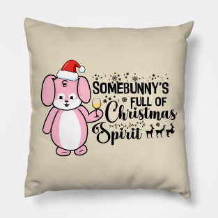 Somebunny's Full of Christmas Spirit Pillow