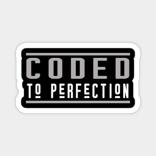 coded to perfection Magnet