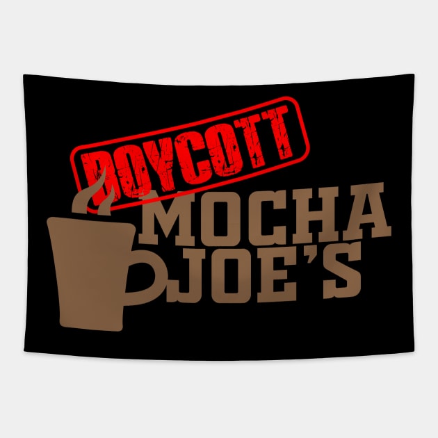 Boycott Mocha Joe's Tapestry by Cika Ciki
