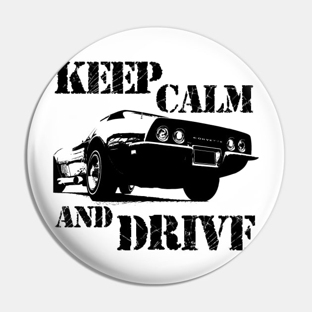 keep calm and drive Pin by hottehue