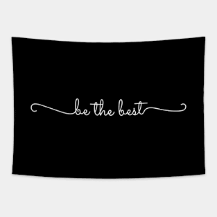 Be The Best Tapestry