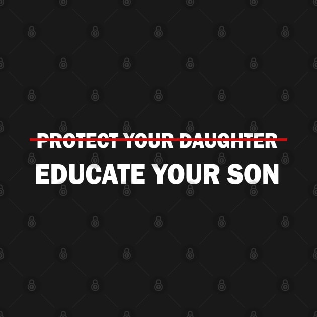 Protect your daughter, educate your son by valentinahramov