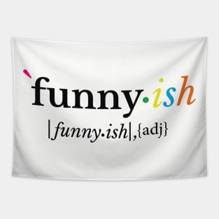 funny-ish,TV series ,adj Tapestry