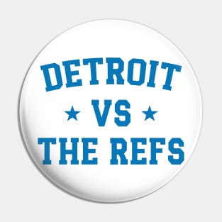 Detroit Vs The Refs v3 Pin