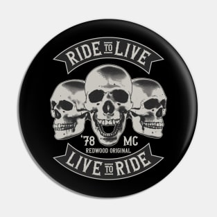 Ride to Live Pin