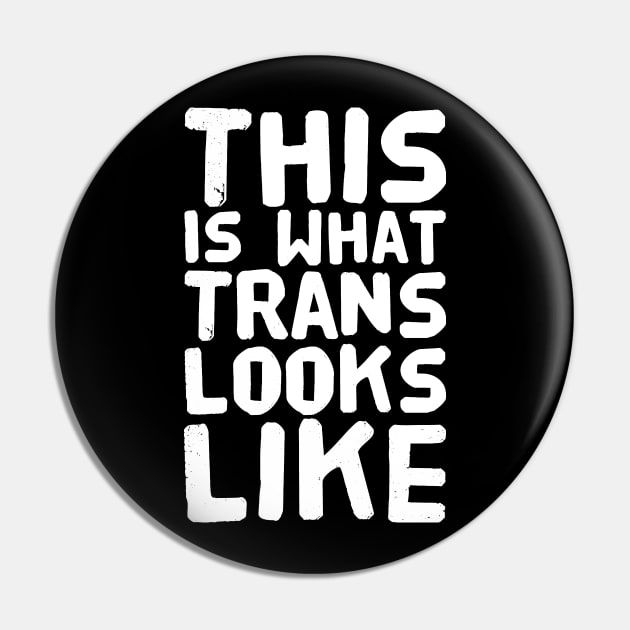 This is what trans looks like Pin by captainmood