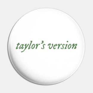 Taylors Version green Pin