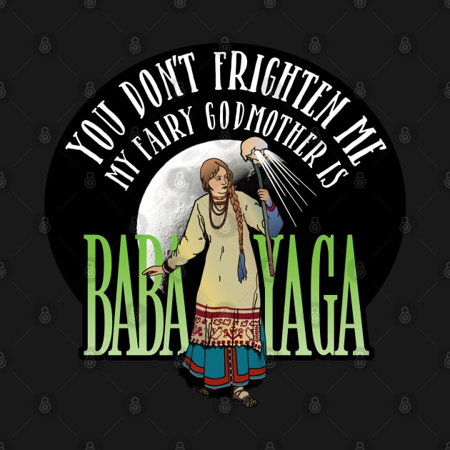 My Fairy Godmother is Baba Yaga by LaughingCoyote