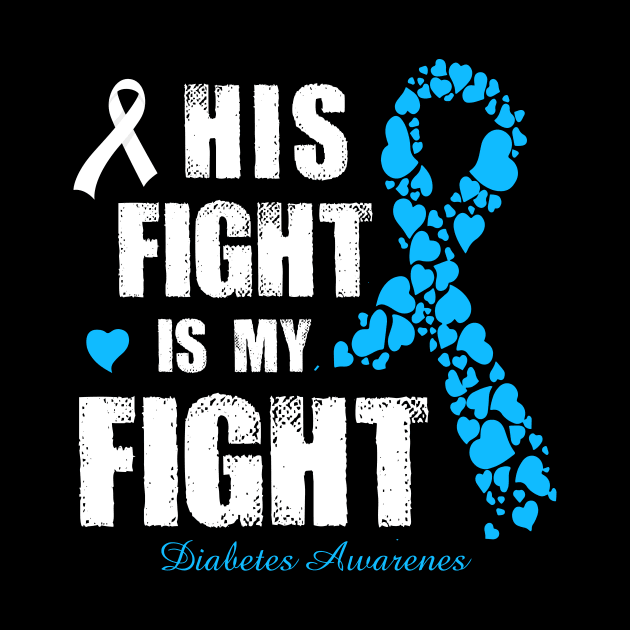 His Fight Is My Fight Diabetes Awareness Retro Ribbon Gift by thuylinh8
