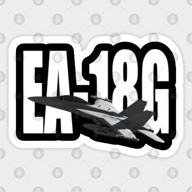Ea 18g Growler F 18 Super Hornet Airplane Ea 18g Growle Sticker Teepublic
