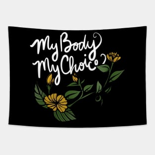 My Body My Choice Tapestry