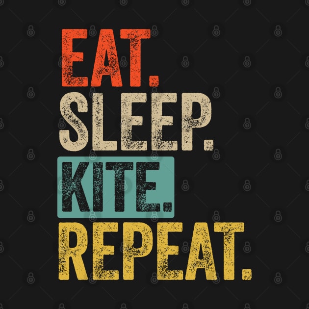 Eat sleep kite repeat retro vintage by Lyume