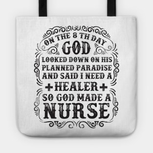 God Made a Nurse Tote