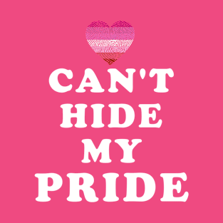 Can't Hide My Pride Bisexual Pride T-Shirt