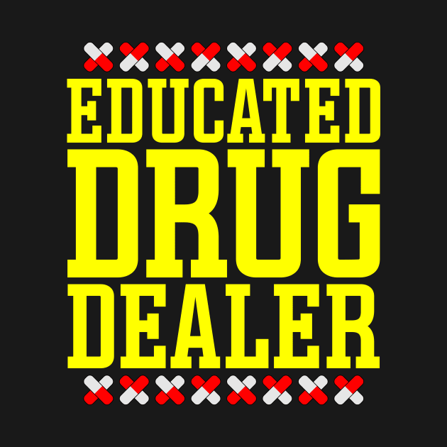 Educated Drug Dealer by colorsplash