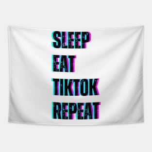 Sleep Eat Tiktok Repeat Tapestry