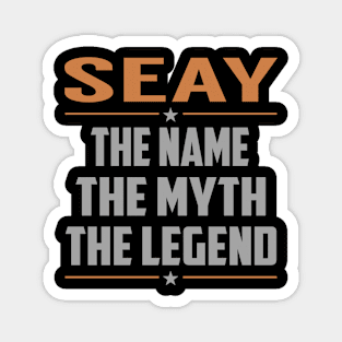 SEAY The Name The Myth The Legend Magnet