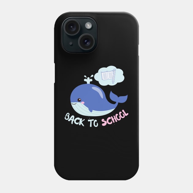 Welcome Back To School TShirt Whale Funny Student Teacher Love Kid Phone Case by IYearDesign