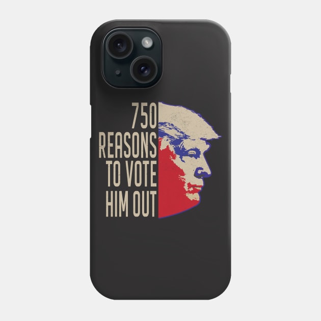 750 Reasons to Vote Him Out Phone Case by MZeeDesigns