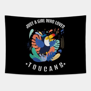 Just A Girl Who Loves Toucans Tapestry