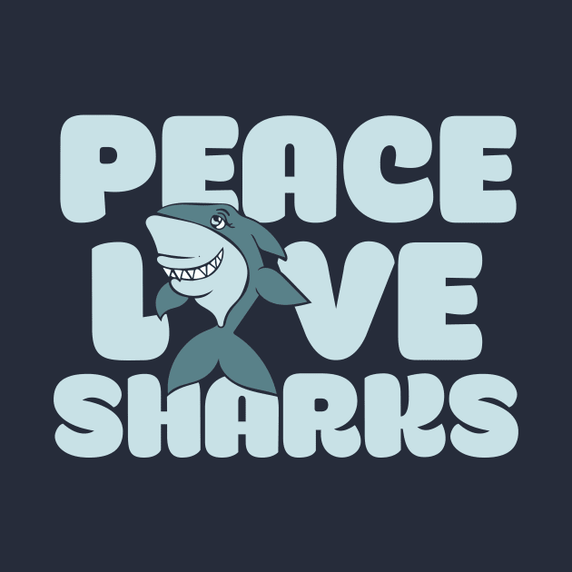 Peace love SHARKS by bubbsnugg