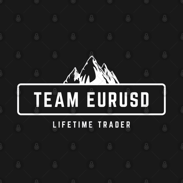 Team EURUSD by Trader Shirts