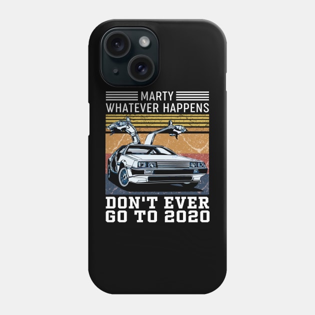 Marty Whatever Happens Phone Case by banayan