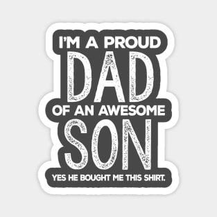 I'm A Proud Dad of An Awesome Son / Funny Dad Magnet