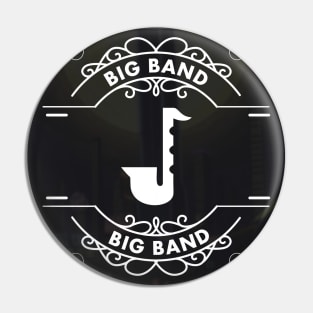 BIG BAND Pin