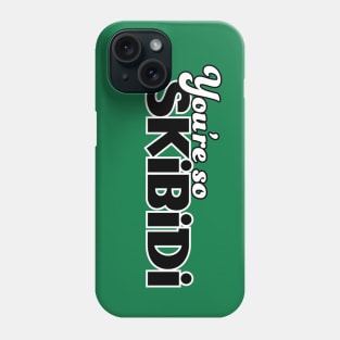 Skibidi Phone Case