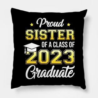 Proud Sister of class of 2023 Graduate Pillow