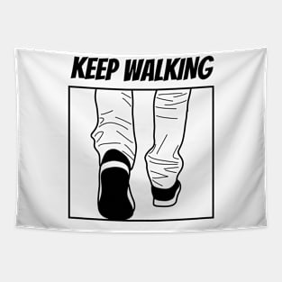 Keep walking Tapestry