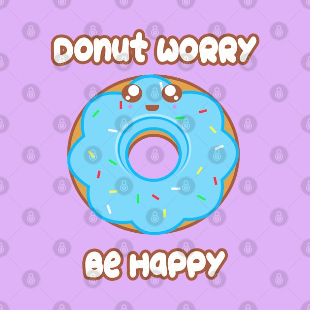 Donut Worry by rachybattlebot