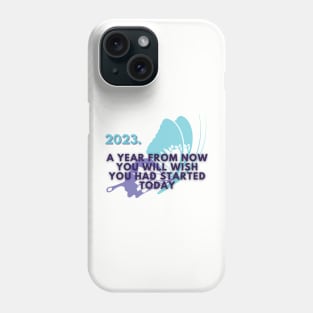 January 2023. Motivational saying. Phone Case