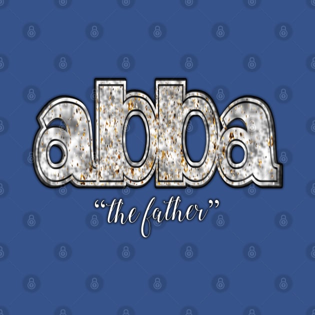 Abba the Father by Angelic Gangster