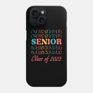 Senior 2023. Class of 2023 Graduate. Phone Case