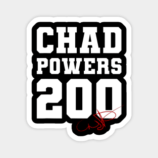 Chad Powers 200 Magnet