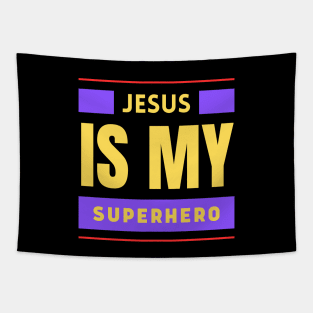 Jesus Is My Superhero | Christian Saying Tapestry