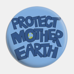 Protect Mother Earth Illustrated Text Badge Climate Ambassadors Pin