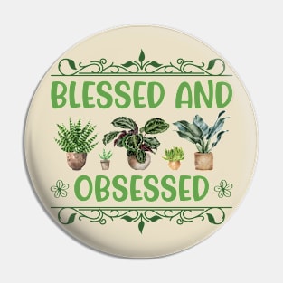 Blessed and Plant Obsessed Pin