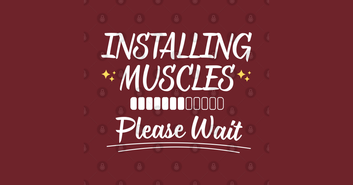 Installing Muscles Installing Muscles TShirt TeePublic