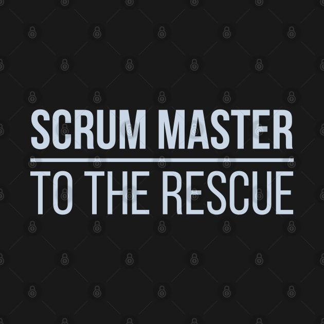 Developer Scrum Master to the Rescue by thedevtee