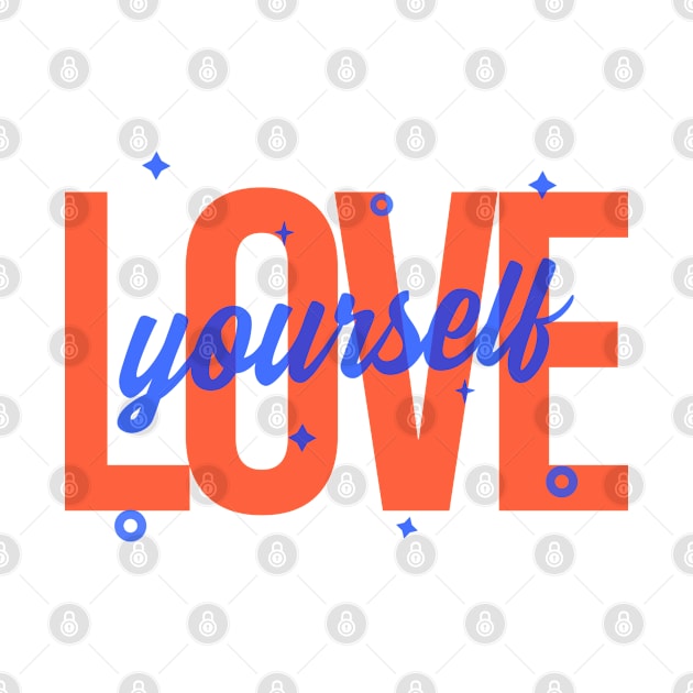 Love Yourself by Doris4all