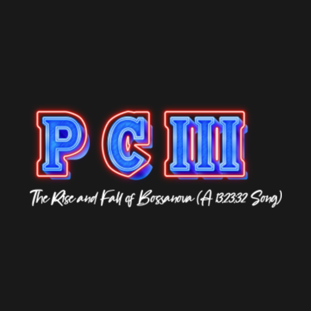 P C III The Rise and Fall of Bossanova P C Iii The Rise And Fall Of