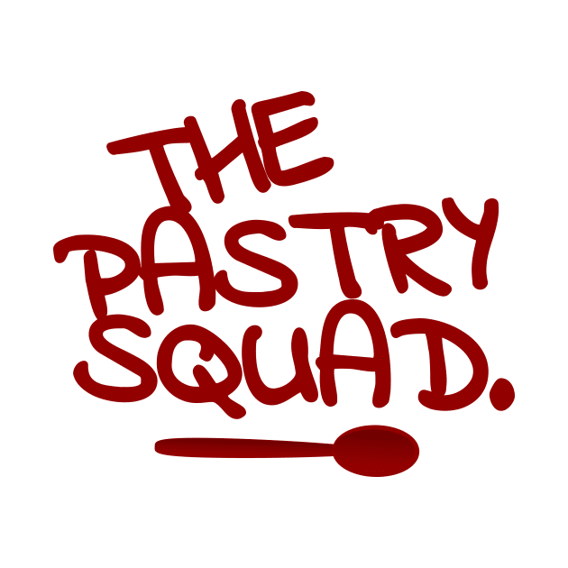 The Pastry Squad by Power Wielders