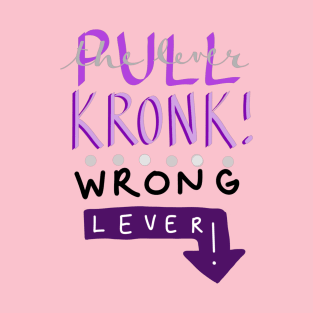 Pull the Lever Kronk T-Shirt