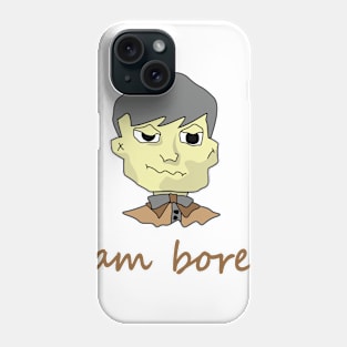 I am bored. Phone Case