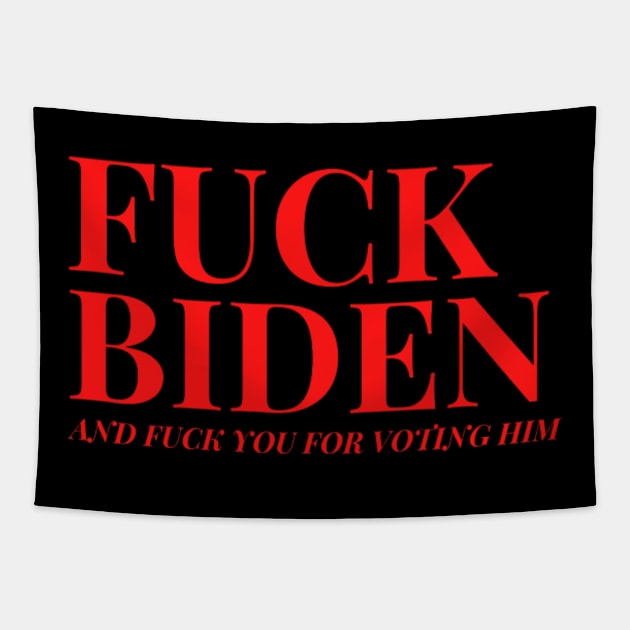 FUCK joe biden Tapestry by Rebelion