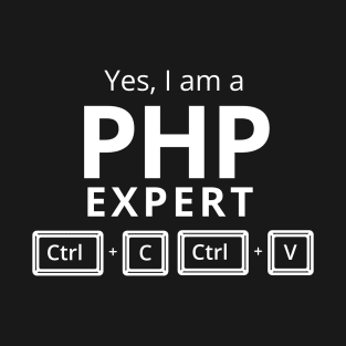 I am a php expert T-Shirt