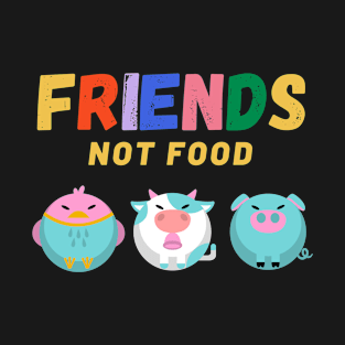 Friends Not Food Animal lover gift T-Shirt